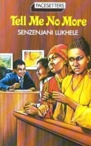 Tell Me No More Senzenjani Lukhele
