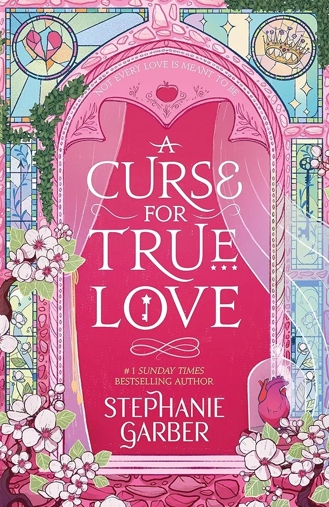 A Curse For True Love : ( Once Upon a Broken Heart Book 3)