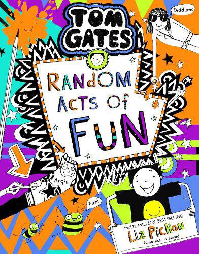 Tom Gates Book 19: Random Acts of Fun