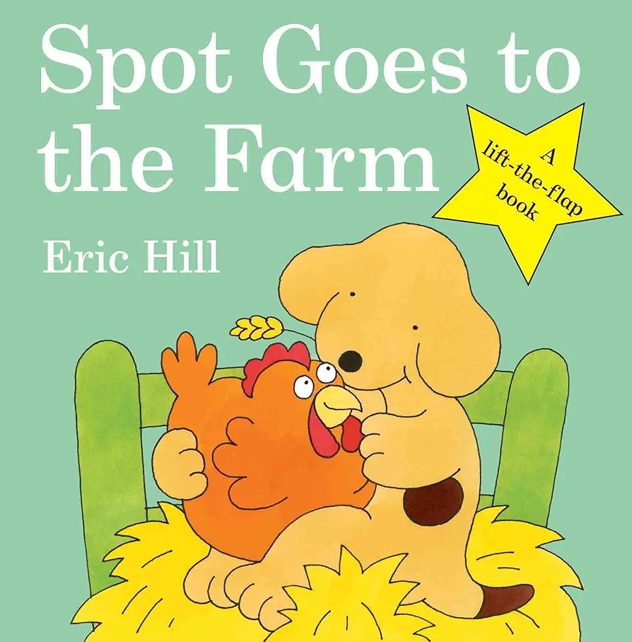 Spot Goes to the Farm: Eric Hill ( Lift The Flap - Board Book)