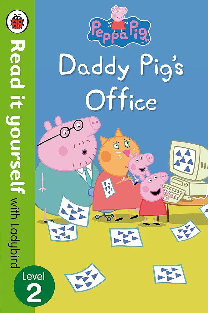 Peppa Pig: Daddy Pig’s Office – Read it Yourself with Ladybird Level 2