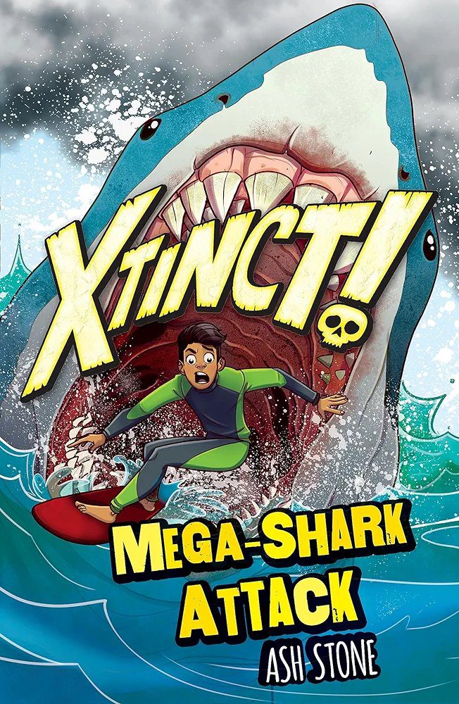 Xtinct! Mega-Shark Attack: Book 3 Ash Stone