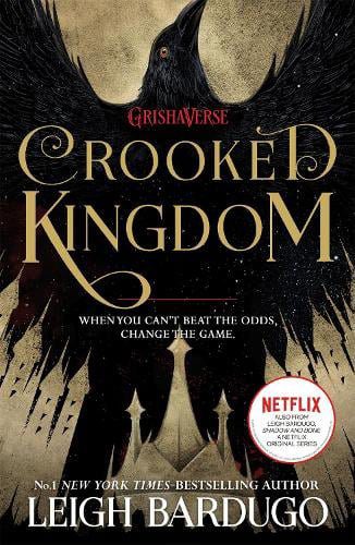Crooked Kingdom: (Six of Crows Book 2) - Six of Crows