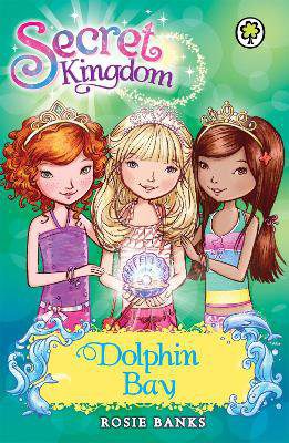 Secret Kingdom: Dolphin Bay: Special 2 - Secret Kingdom