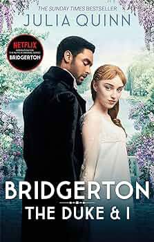 The Duke and I (Bridgerton Book 1) Julia Quinn