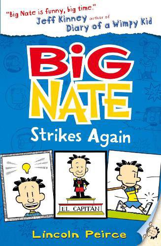 Big Nate Strikes Again - Big Nate Book 2 Lincoln Pierce