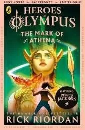The Mark of Athena: Heroes of Olympus (Book 3) Rick Riordan