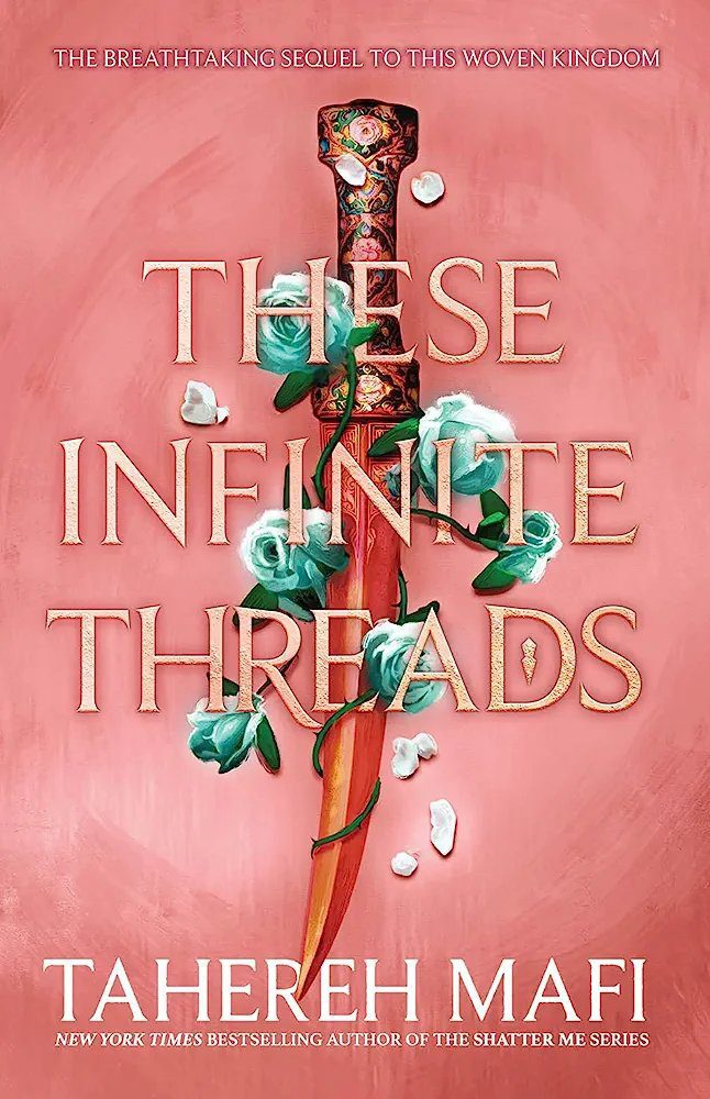 These Infinite Threads (This Woven Kingdom Book 2) Tahereh Mafi