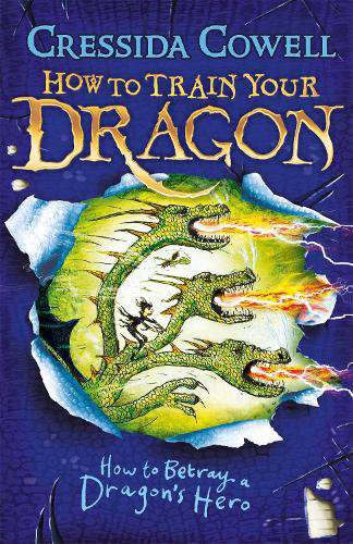 How to Train Your Dragon: How to Betray a Dragon's Hero: Book 11 - How to Train Your Dragon