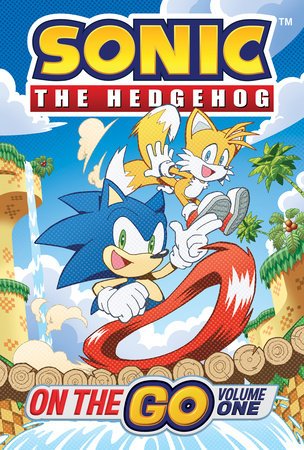 Sonic the Hedgehog: On The Go, Vol. 1 (Comic) By Ian Flynn