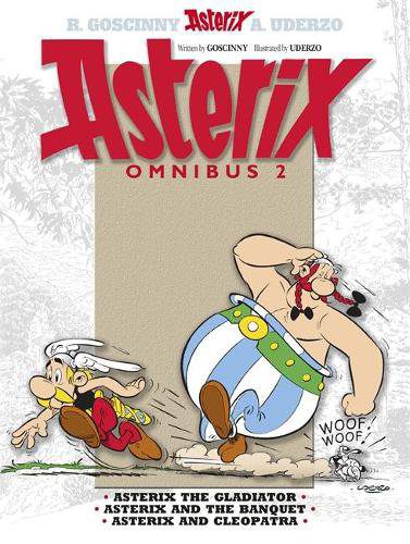 Asterix: Asterix Omnibus 2: Asterix The Gladiator, Asterix and The Banquet, Asterix and Cleopatra - Asterix