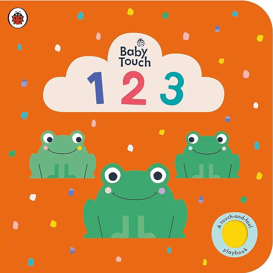 Baby Touch: 123: A touch-and-feel playbook