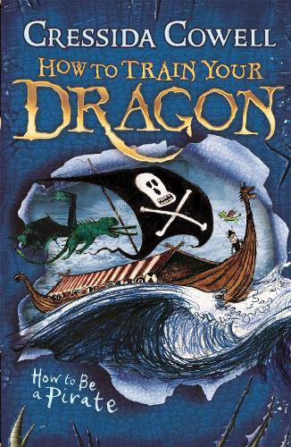 How to Train Your Dragon: How To Be A Pirate: Book 2 - How to Train Your Dragon