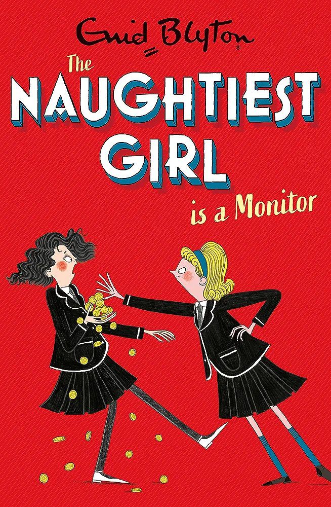 The Naughtiest Girl: Naughtiest Girl Is A Monitor: Book 3