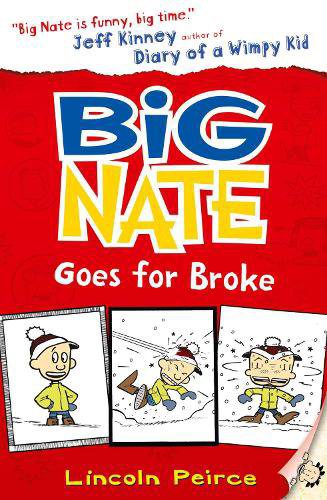 Big Nate Goes for Broke - Big Nate Book 4