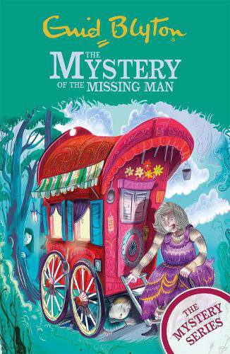 The Mystery Series: The Mystery of the Missing Man: Book 13 Enid Blyton