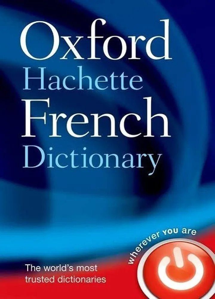 The Oxford-Hachette French Dictionary: French-English, English-French (Giant Sized)