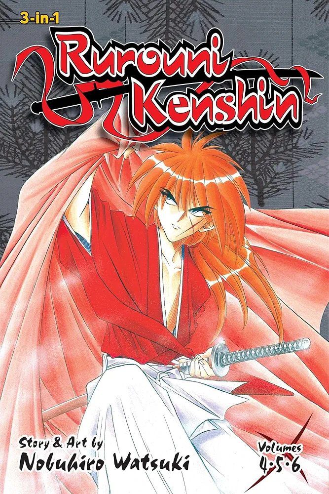 Rurouni Kenshin (3-in-1 Edition), Vol. 2: Includes vols. 4, 5 & 6 Nobuhiro Watsuki