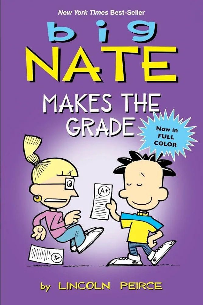 Big Nate Makes the Grade Lincoln Peirce