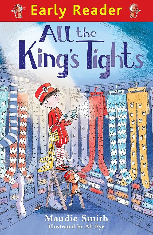 Early Reader: All The King's Tights