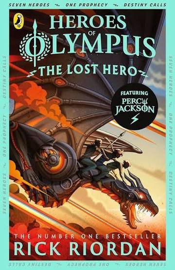 The Lost Hero: Heroes of Olympus (Book 1) Rick Riordan