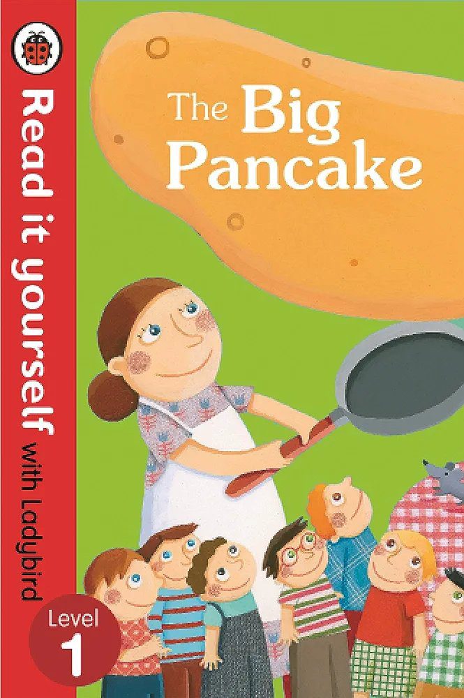The Big Pancake Read it Yourself with Ladybird: Level 1