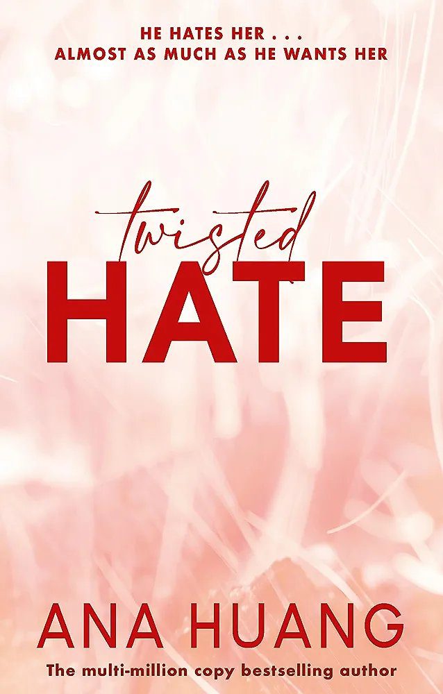 Twisted Hate (Twisted Series Book 3) Ana Huang