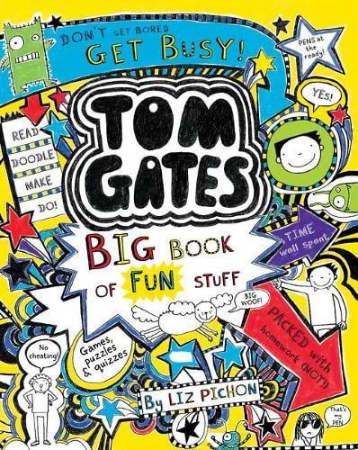 Tom Gates: Big Book of Fun Stuff Liz Pichon