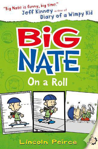 Big Nate on a Roll - Big Nate Book 3
