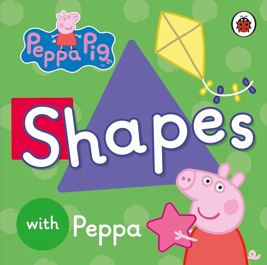 Peppa Pig: Shapes With Peppa Pig