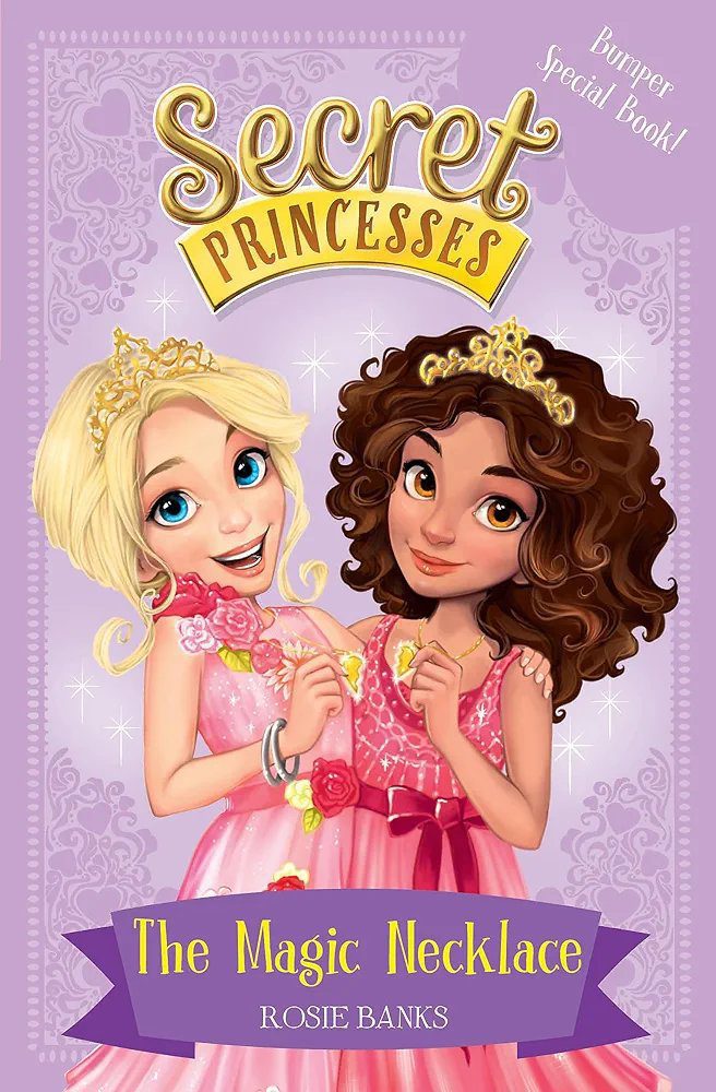 The Magic Necklace Book 1 Secret Princesses : Special Bumper Edition