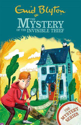 The Mystery Series: The Mystery of the Invisible Thief: Book 8 Enid Blyton