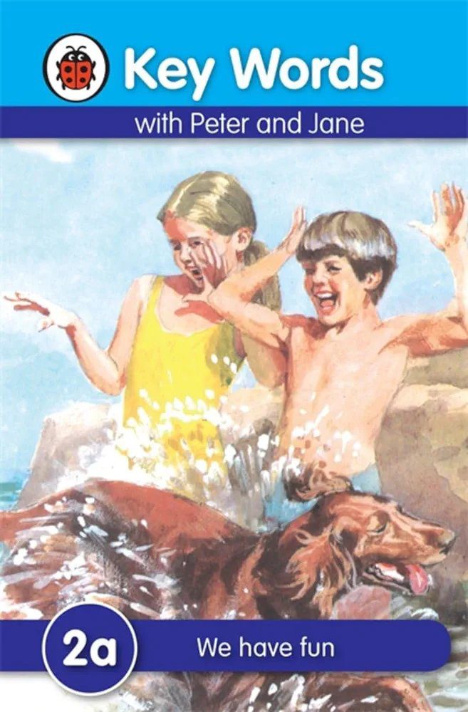 Ladybird Key Words with Peter and Jane 2a We Have Fun