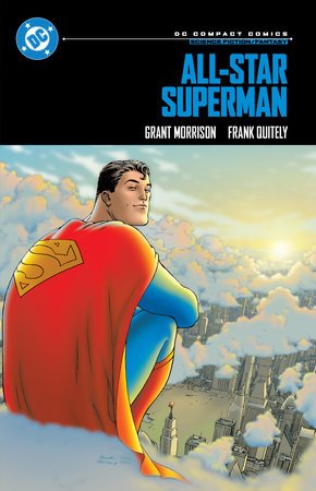 All-Star Superman: DC Compact Comics Edition By Grant Morrison