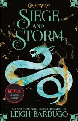 The Shadow and Bone: Siege and Storm: Grishaverse Book 2
