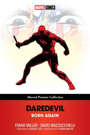 Daredevil: Born Again [Marvel Premier Collection] By Frank Miller