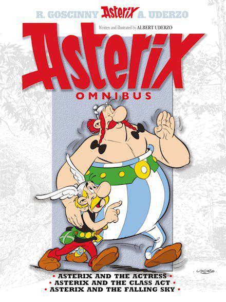 Asterix Omnibus 11: Asterix and The Actress, Asterix and The Class Act, Asterix and The Falling Sky