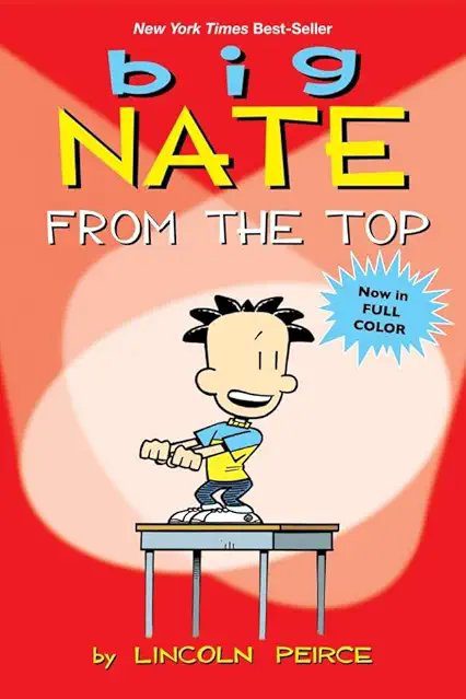 Big Nate: From the Top ( Full Colour) Lincoln Pierce