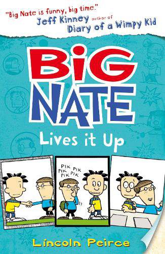 Big Nate Lives It Up - Big Nate Book 7