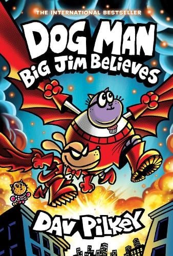 Dog Man 14: Big Jim Believes ( Hardcover) Dav Pilkey