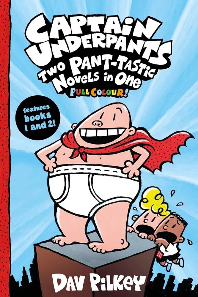 Captain Underpants 1: Captain Underpants: Two Pant-tastic Novels in One (Full Colour!) Includes Books 1&2 Dav Pilkey