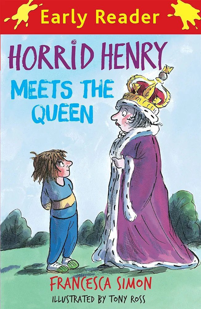 Early Reader : Horrid Henry Meets the Queen