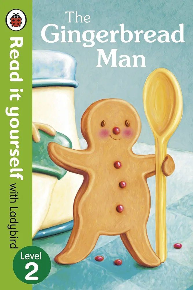The Gingerbread Man Read It Yourself with Ladybird: Level 2