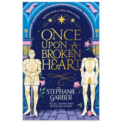 Once Upon A Broken Heart Stephanie Garber