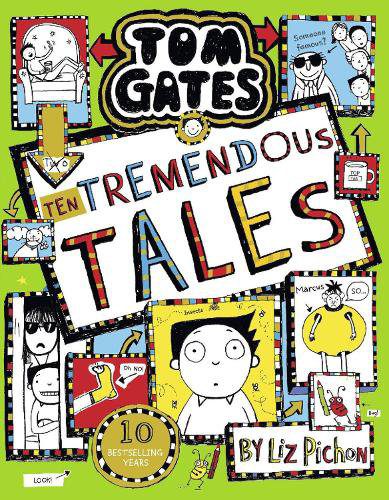 Tom Gates Book 18: Ten Tremendous Tales Liz Pinchon