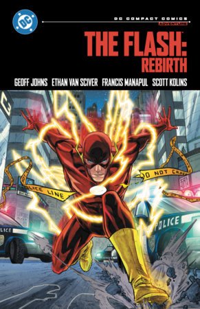 The Flash: Rebirth: DC Compact Comics Edition By Geoff Johns