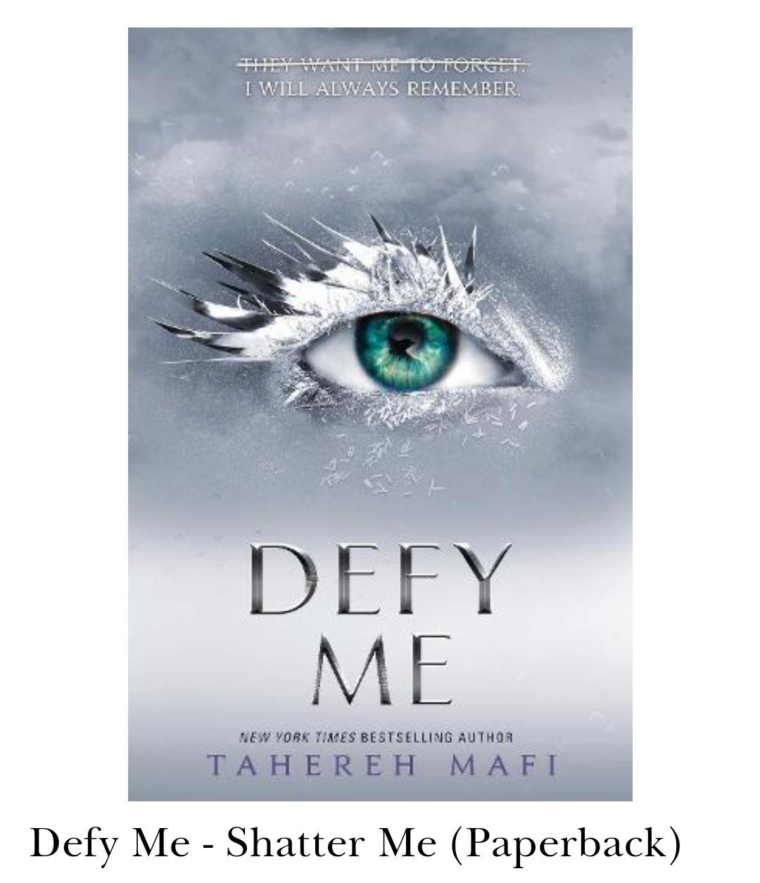 Defy Me - Shatter Me Series Book 5 Tahereh Mafi