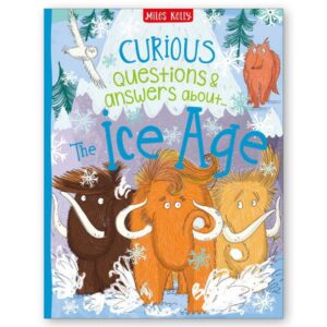 Curious Questions & Answers About The Ice Age
