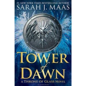 Tower of Dawn -  Book 6 Throne of Glass Series 
Sarah J Maas