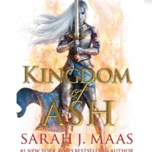 Kingdom of Ash - Throne of Glass Series 
Sarah J Maas